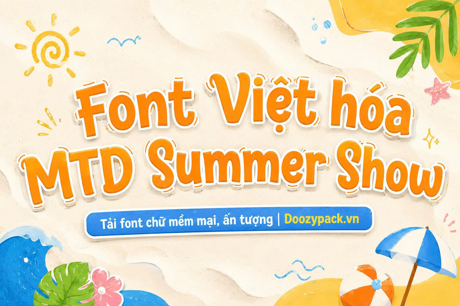font-viet-hoa-mtd-summer-show