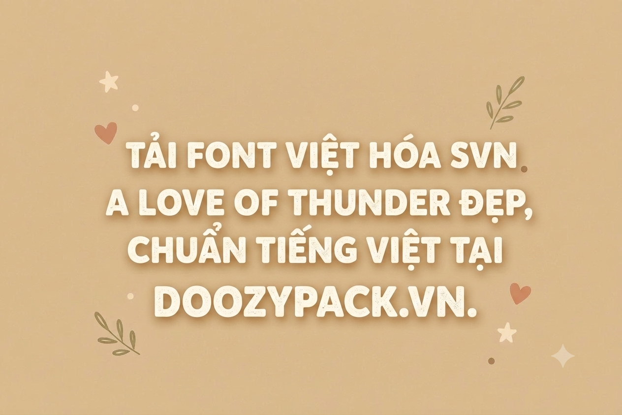 font-viet-hoa-svn-a-love-of-thunder